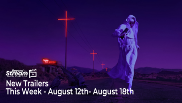 New Trailers This Week – August 12th thru August 18th