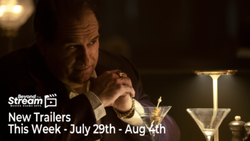 New Trailers This Week – July 29th thru August 4th