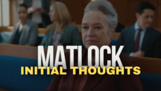 CBS’s Matlock – Initial Thoughts