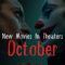 New Movies in Theaters in October 2024