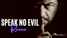 Speak No Evil Review