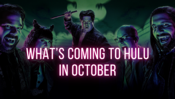 What’s Coming to Hulu in October 2024