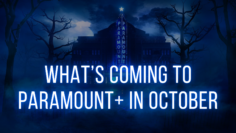 What’s Coming to Paramount+ in October 2024