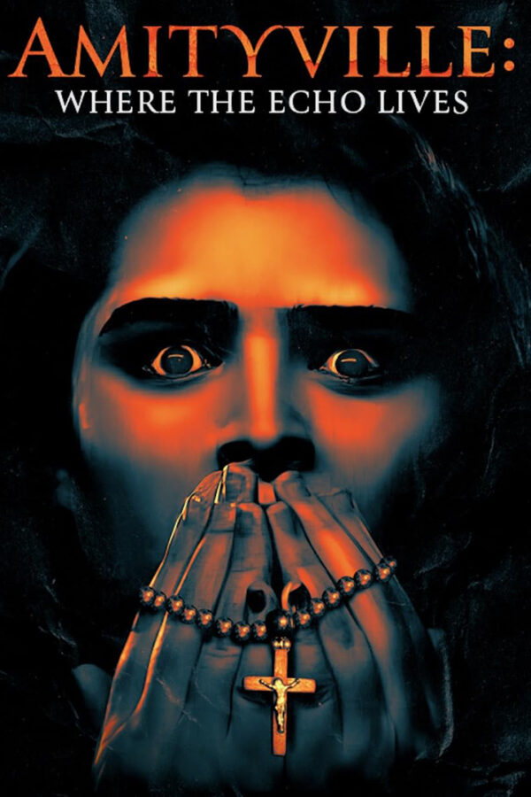 Amityville: Where The Echo Lives Poster