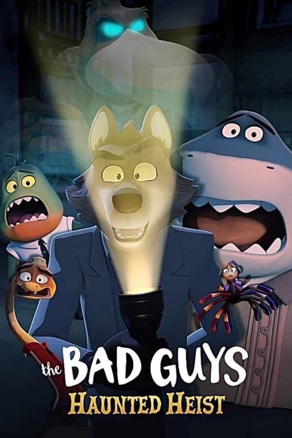 The Bad Guys: Haunted Heist Poster