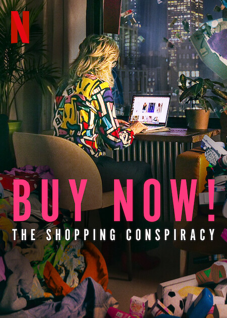Buy Now: The Shopping Conspiracy Poster