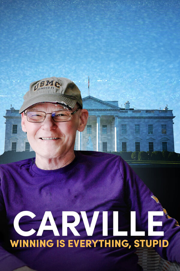 Carville: Winning is Everything, Stupid Poster