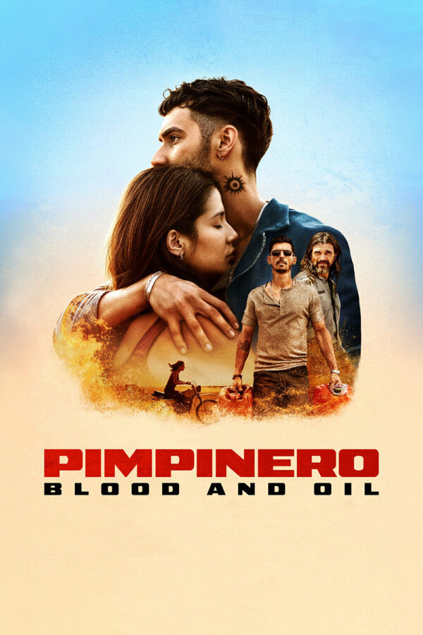 Pimpinero: Blood and Oil Poster