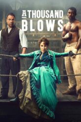 A Thousand Blows Poster